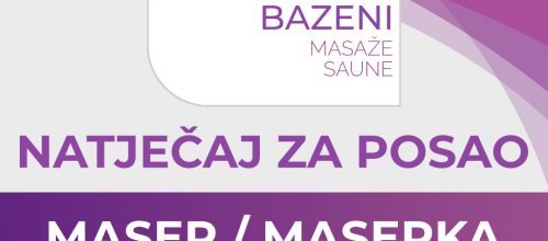 Natječaj za radno mjesto Maser/maserka 3.2023.