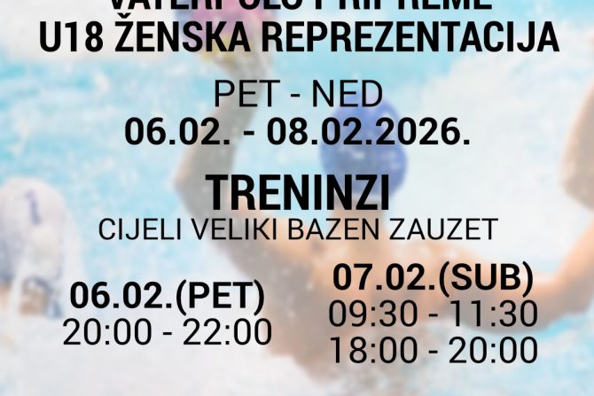 Vaterpolo pripreme ženske U18 reprezentacije od petka 06.02. do nedjelje 08.02.2026.